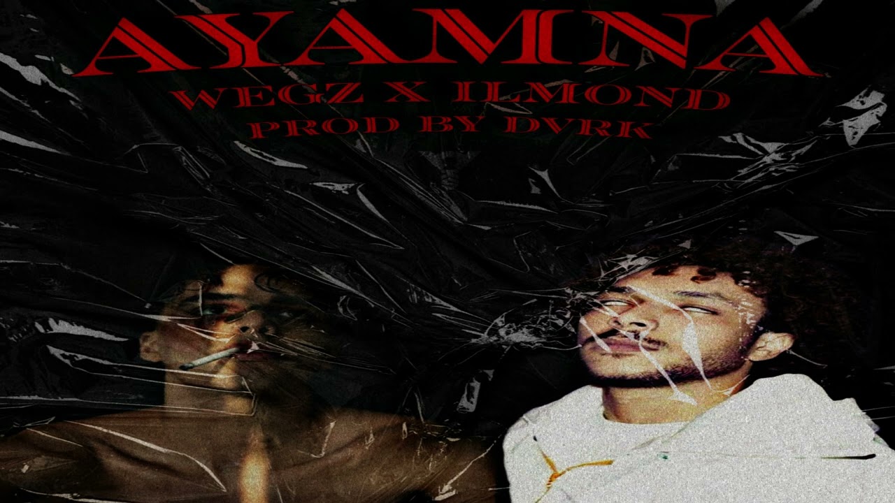 Wegz x Ilmond - Ayamna | ويجز و الموند - أيامنا