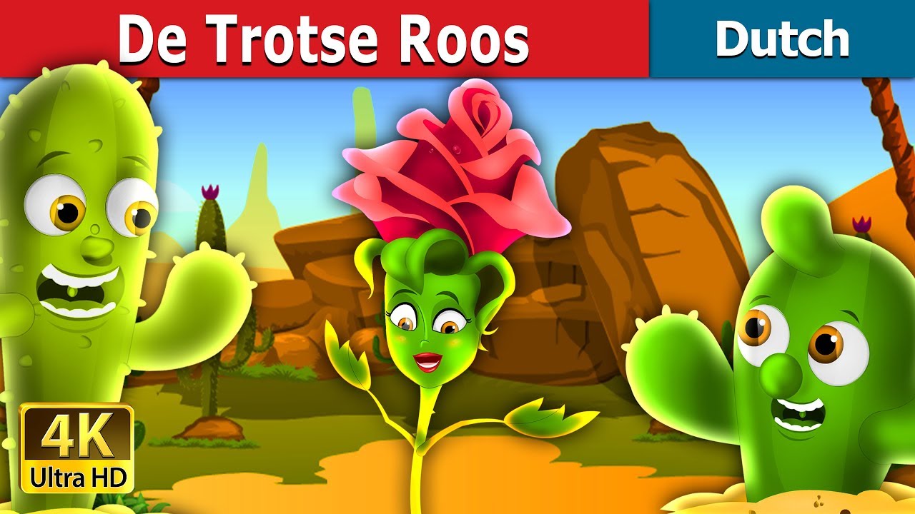 De Trotse Roos | The Proud Rose Story in Dutch | Dutch Fairy Tales