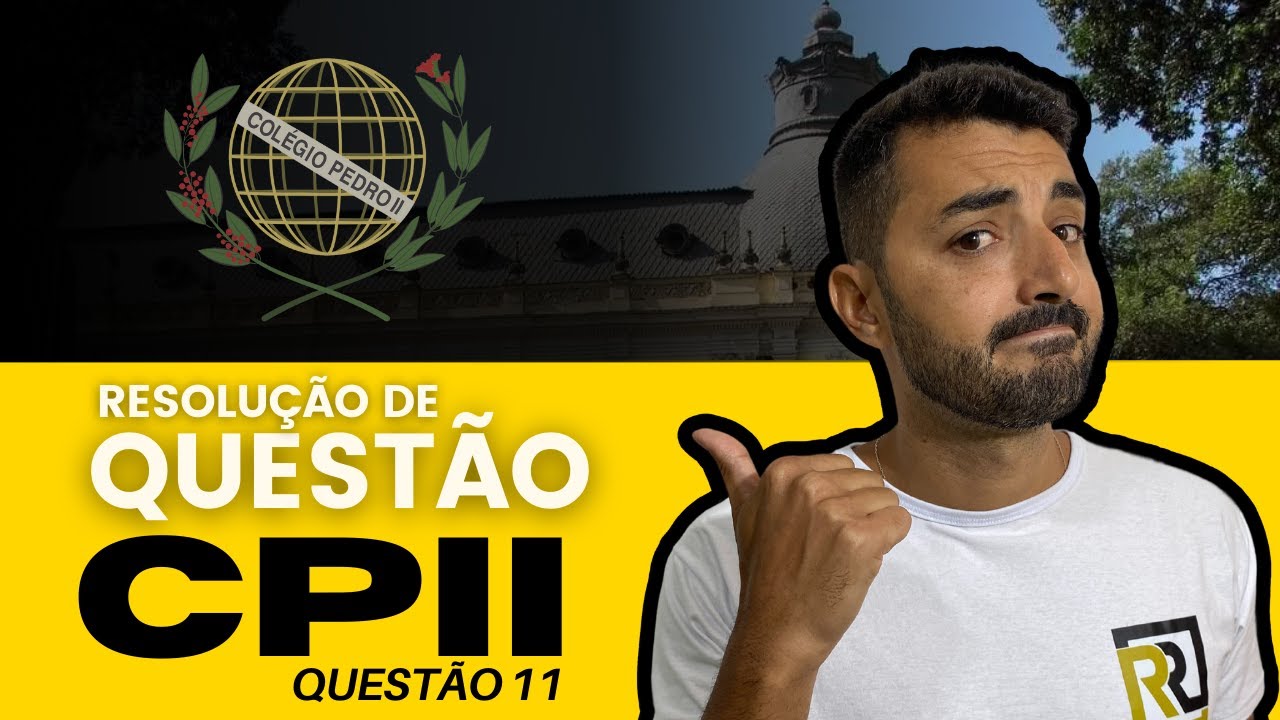 Resolução de questão Matemátia para o CPII - Colégio Pedro II