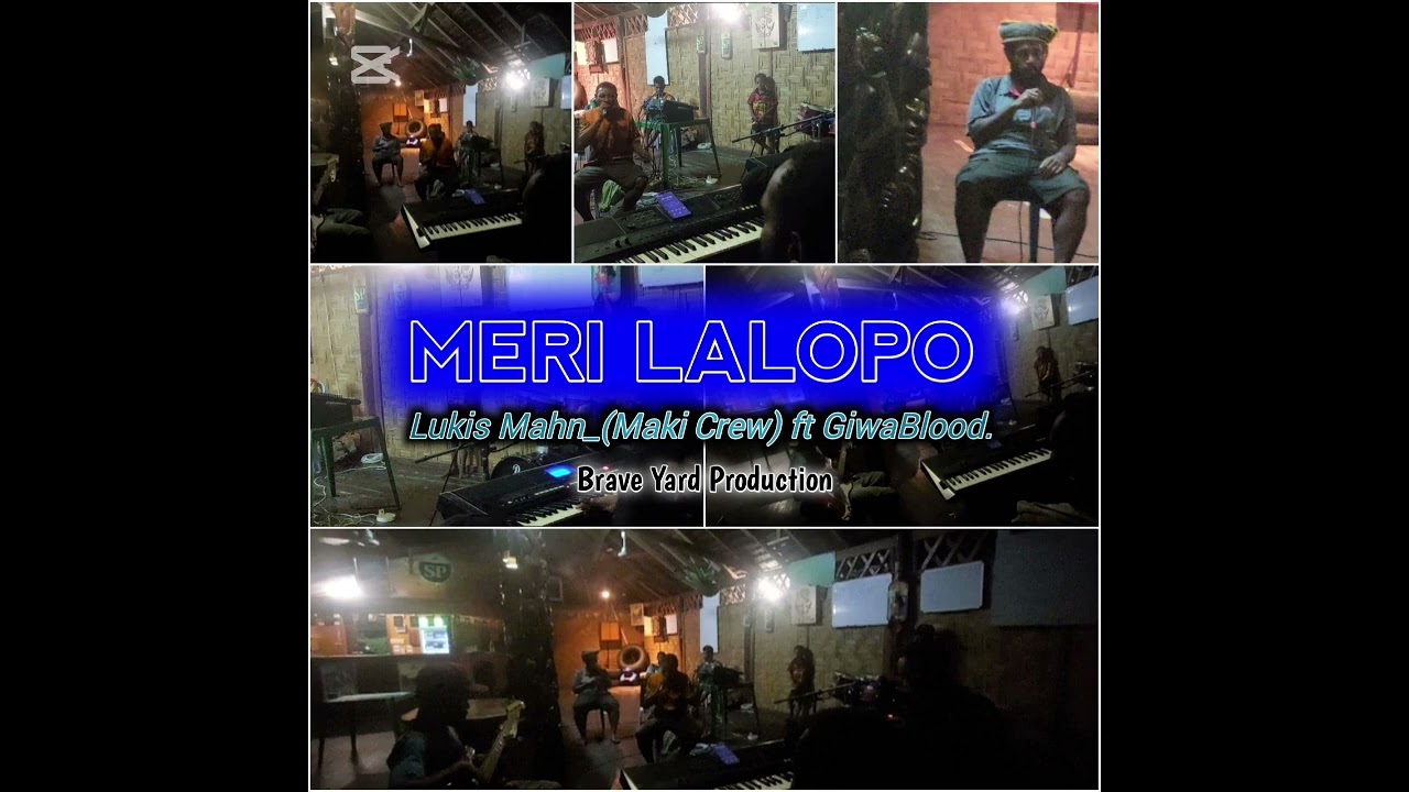 MERI LALOPO_2026_-_Lukis Mahn(Maki Crew) ft Giwa Blood_proud by Brave Yard. 
