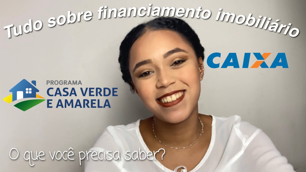 Tudo que você precisa saber sobre financiamento | Casa verde e amarela 2022