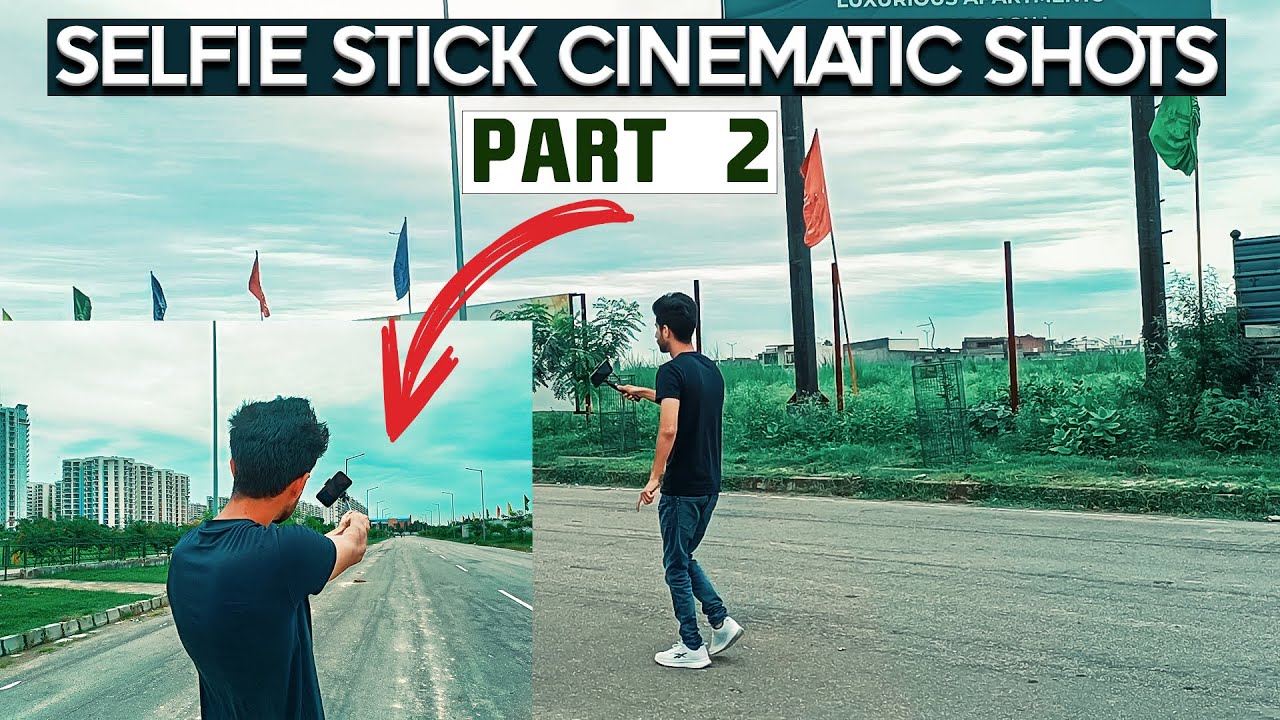 CREATE AWESOME CINEMATIC SHOTS WITH MOBILE SELFIE STICK | MOBILE CINEMATIC TRICKS PART 2 | IN HINDI