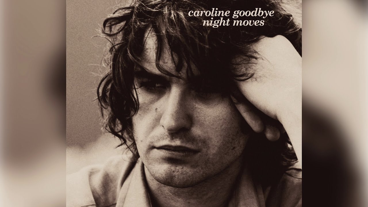 Night Moves - Caroline Goodbye (Official Audio)