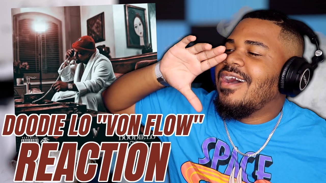 Doodie Lo - Von Flow (Audio) REACTION