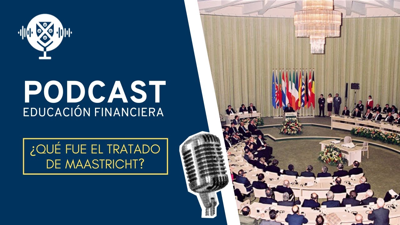 ¿Qué fue el tratado de Maastricht?