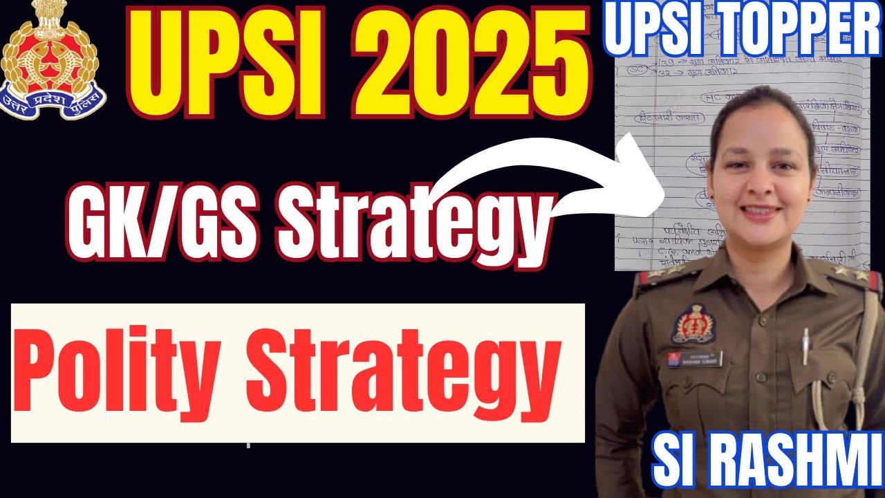 UPSI Gk/GS Strategy. UPSI polity strategy. Best strategy for gk/gs. UPSI vacancy update. SI Rashmi