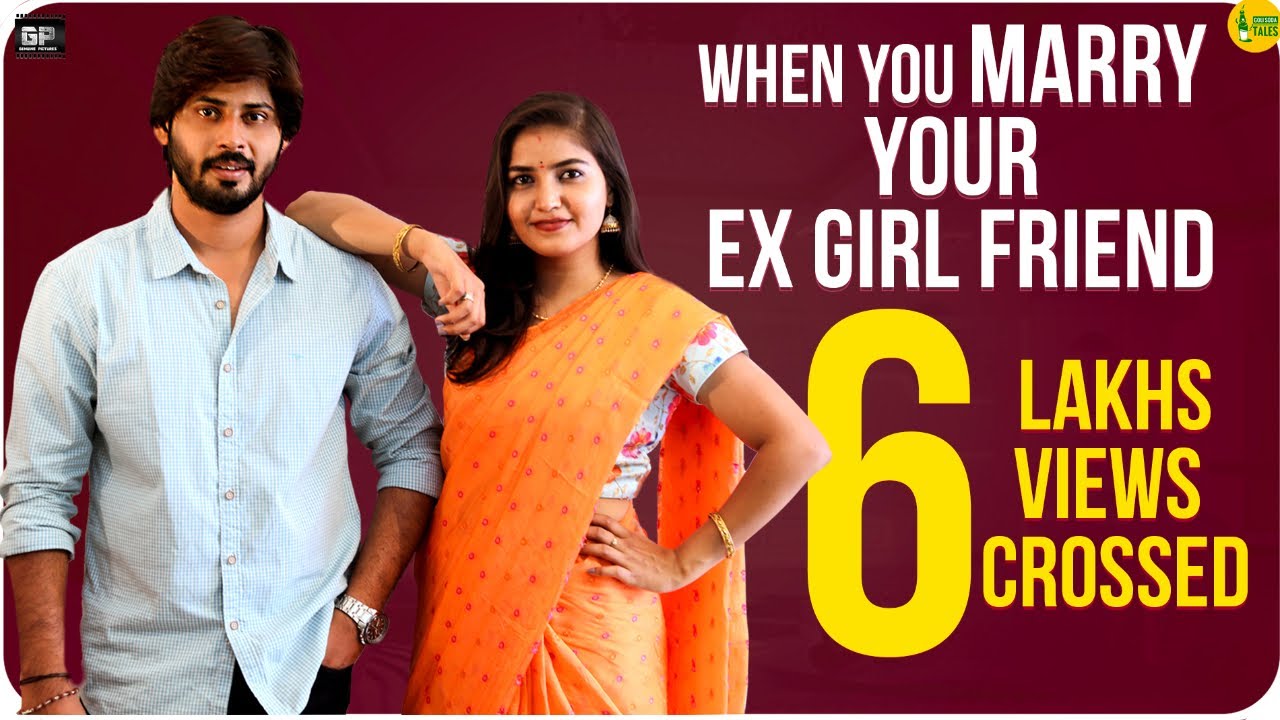 When You Marry Your Ex-Girlfriend | Webseries | Episode 1 | Goli Soda Tales | Written by Anu Prasad