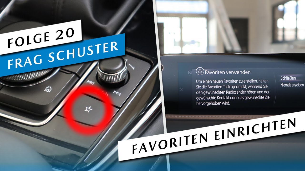 💡 Mazda Connect Tipp: Radio + Navi + Telefon-Favoriten anlegen und verwalten - [#20] Frag Schuster