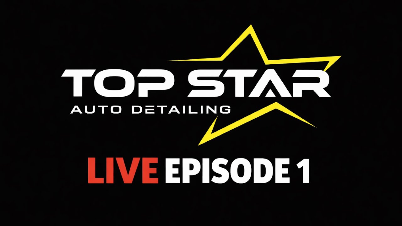2/28/2026 EP.1 - TOP STAR MOBILE DETAILING LIVE TV