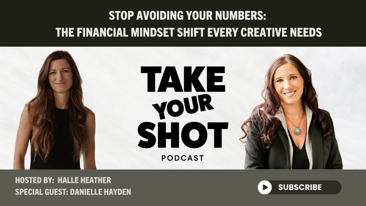 [Podcast] Stop Avoiding Your Numbers: The Financial Mindset Shift Every Creative Needs