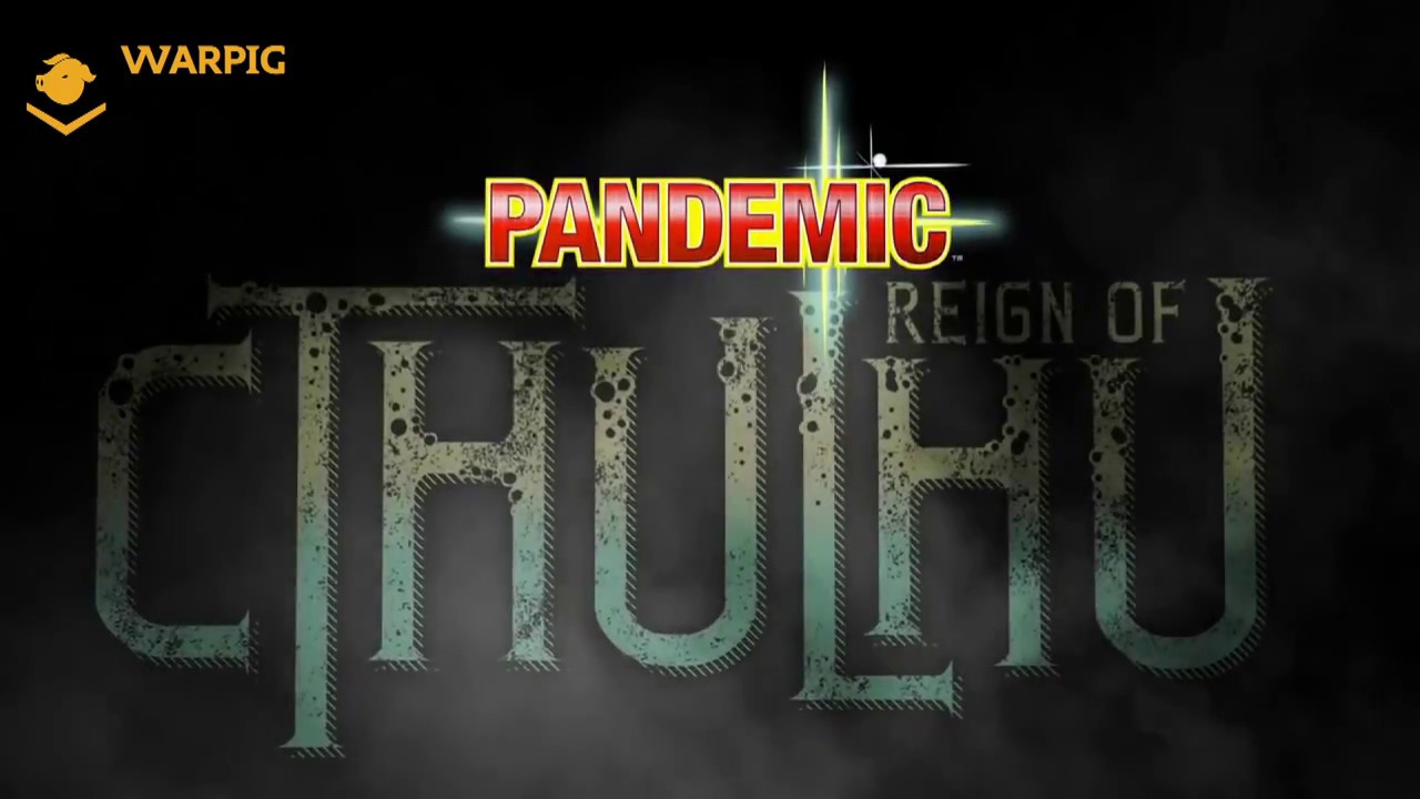 Oinkboxing - Ep 3 - Pandemic: Reign of Cthulhu