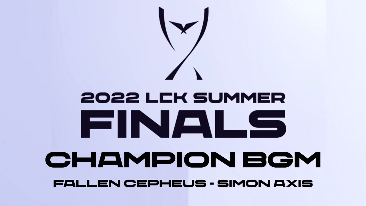2022 LCK 서머 결승전 우승 브금 / Summer Split Finals Champion BGM