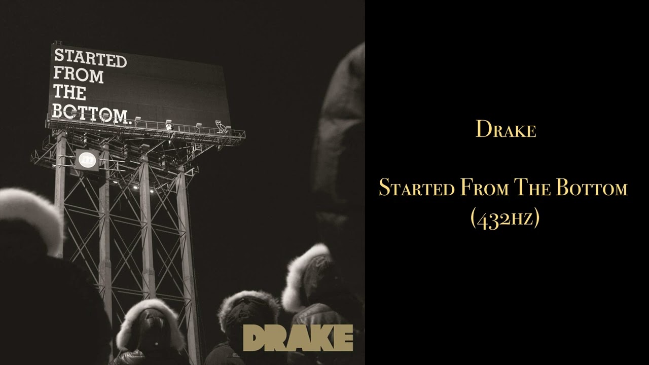 Drake - Started From The Bottom (432hz)