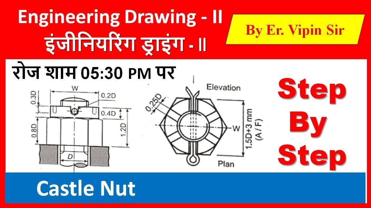 Castle Nut // Engineering Drawing - II // By Er. Vipin Sir