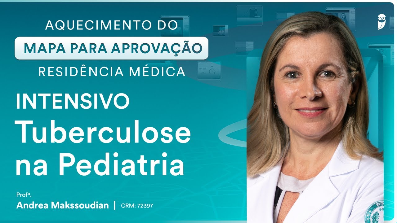 Tuberculose na Pediatria - Aula do Cursos Intensivo Residência Médica