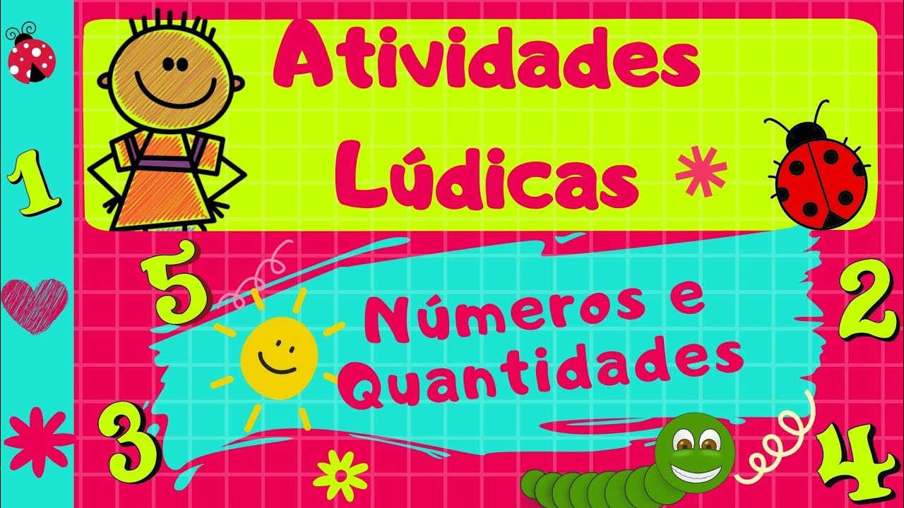 🔴3 ATIVIDADES LÚDICAS COM NÚMEROS E QUANTIDADES| EDUCAÇÃO INFANTIL