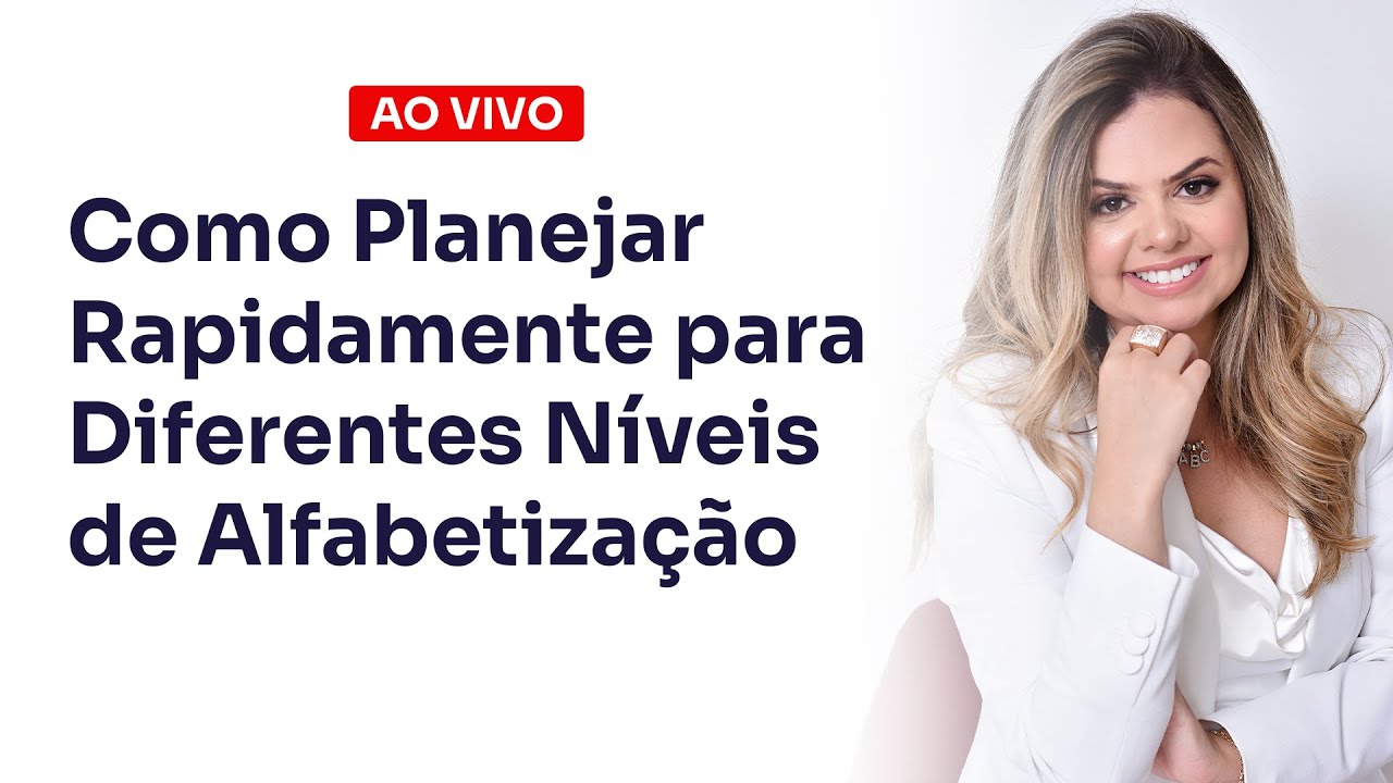 Como Planejar Rapidamente para Diferentes Níveis de Alfabetização