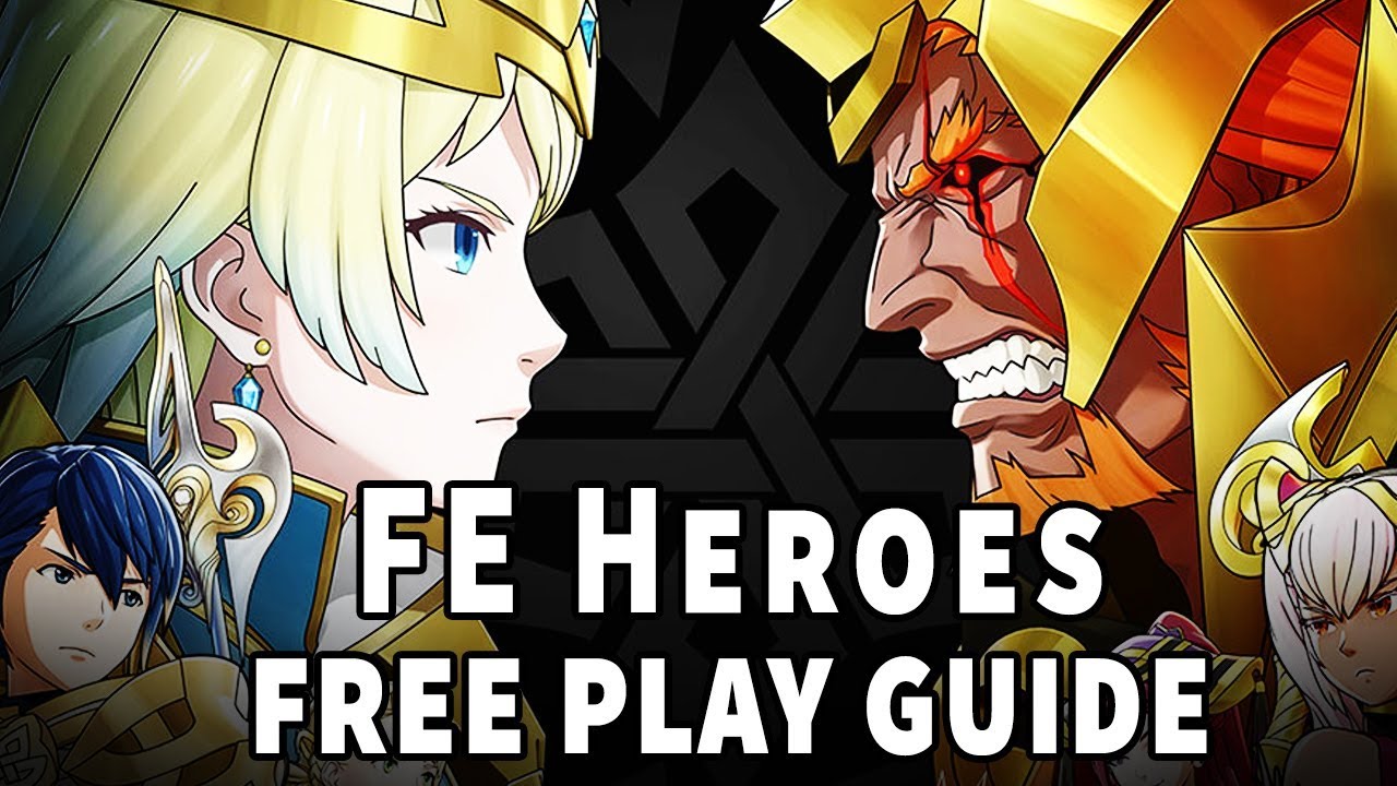 Fire Emblem Heroes Free Play Guide