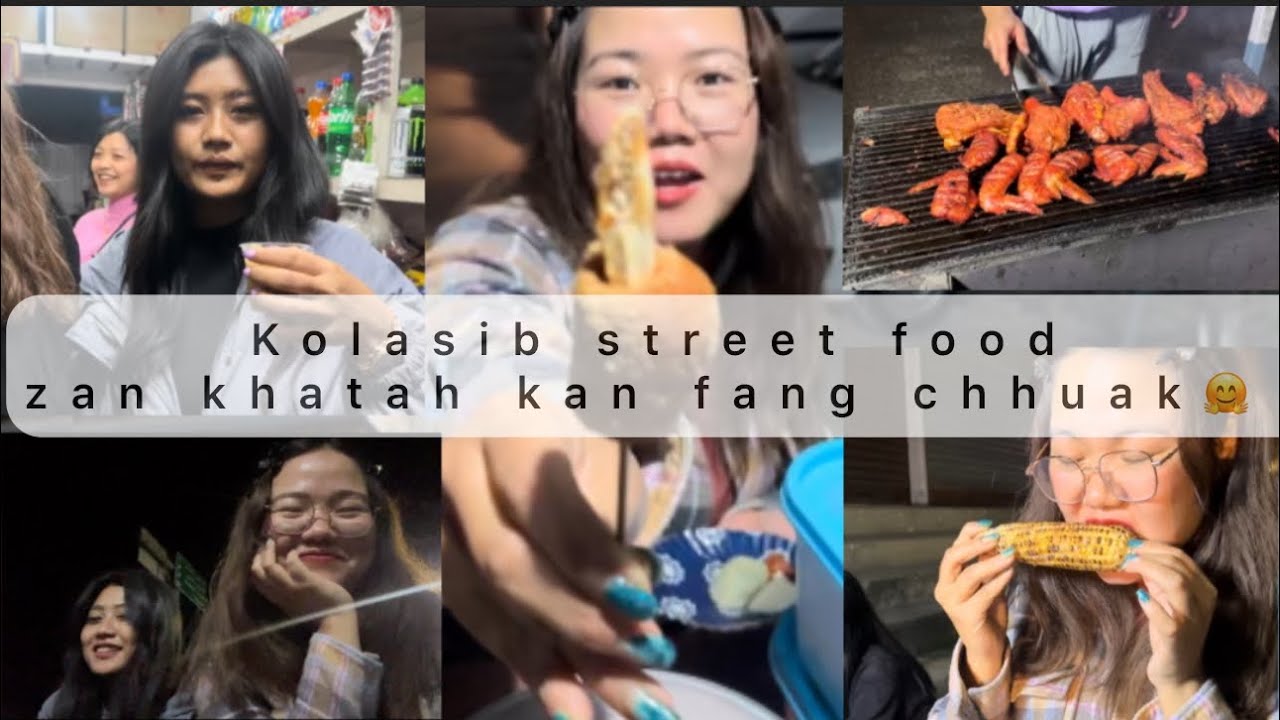 Kolasib street food zan khatah kan ei chhuak vek😱