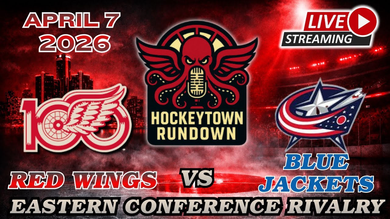 DETROIT RED WINGS VS COLUMBUS BLUE JACKETS LIVESTREAM! 4-7-26