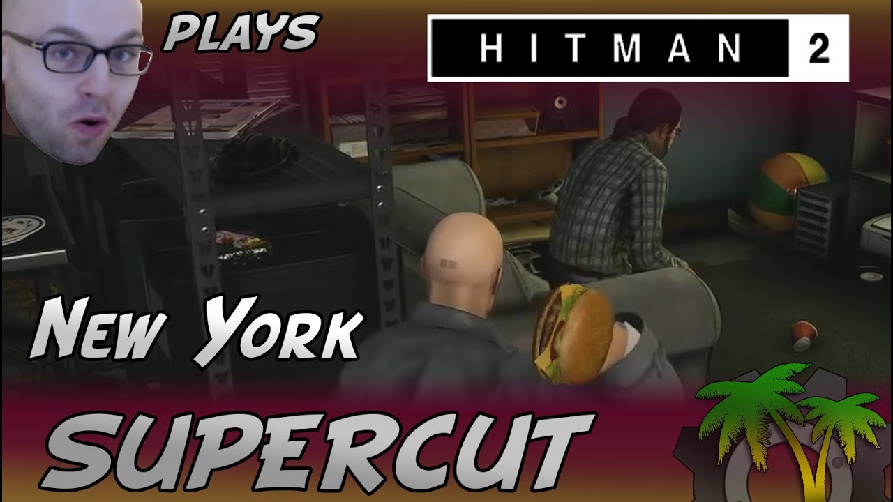 [Northernlion Plays - Hitman 2 DLC] Supercut - New York