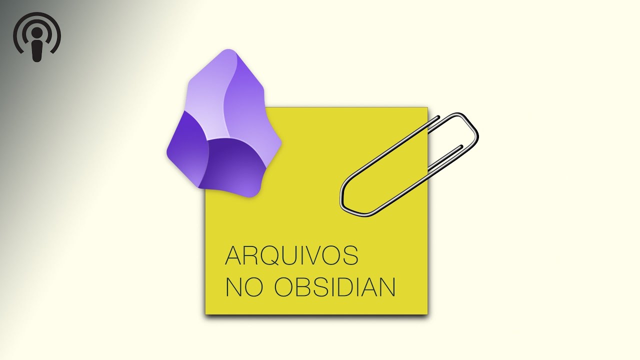 Lidando com anexos no Obsidian