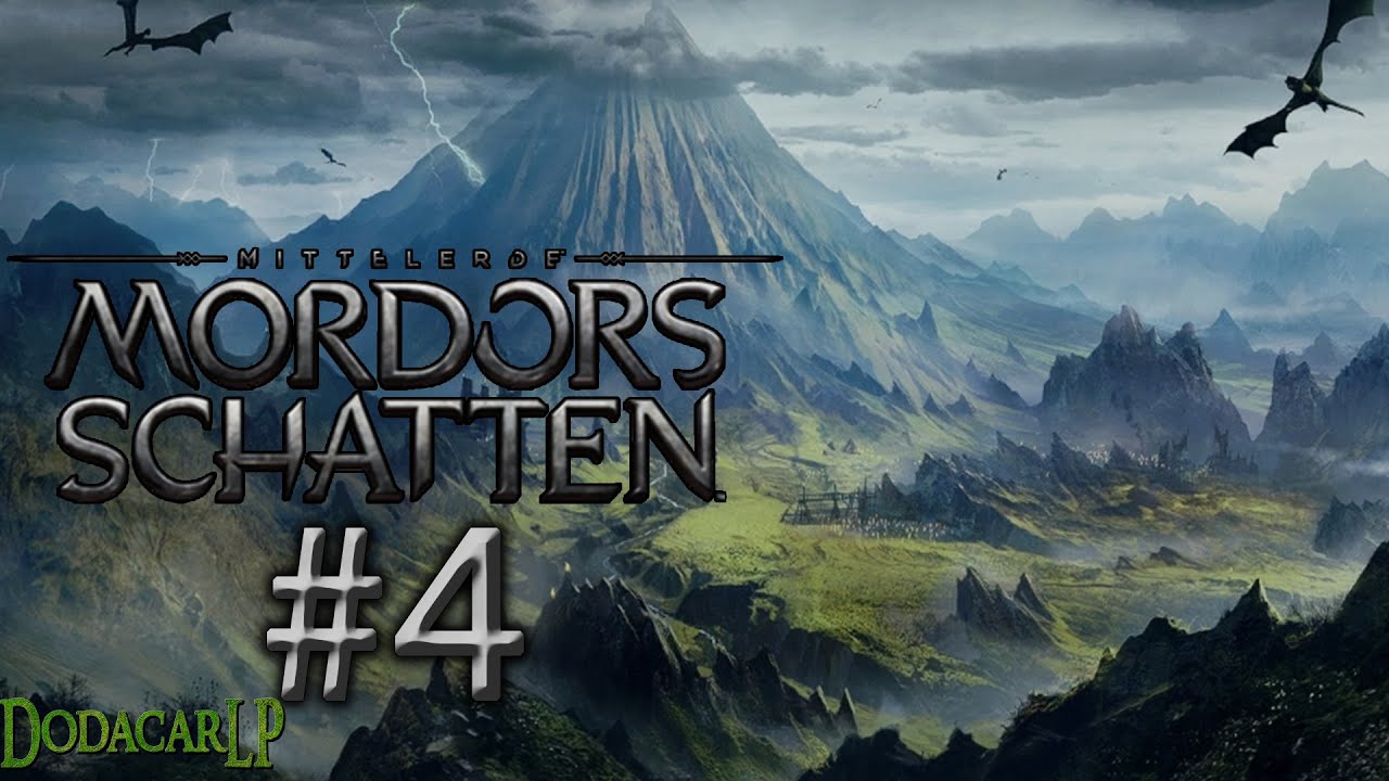 Mittelerde: Mordors Schatten - Let's Play #004 - Gestorben um zu T&ouml;ten