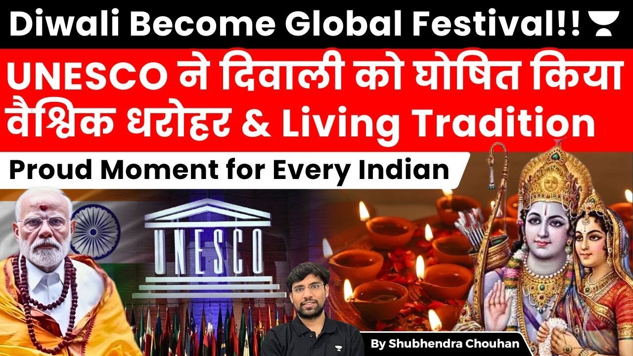 UNESCO Declares Diwali as Global Heritage | India’s Culture Gets Biggest International Honour