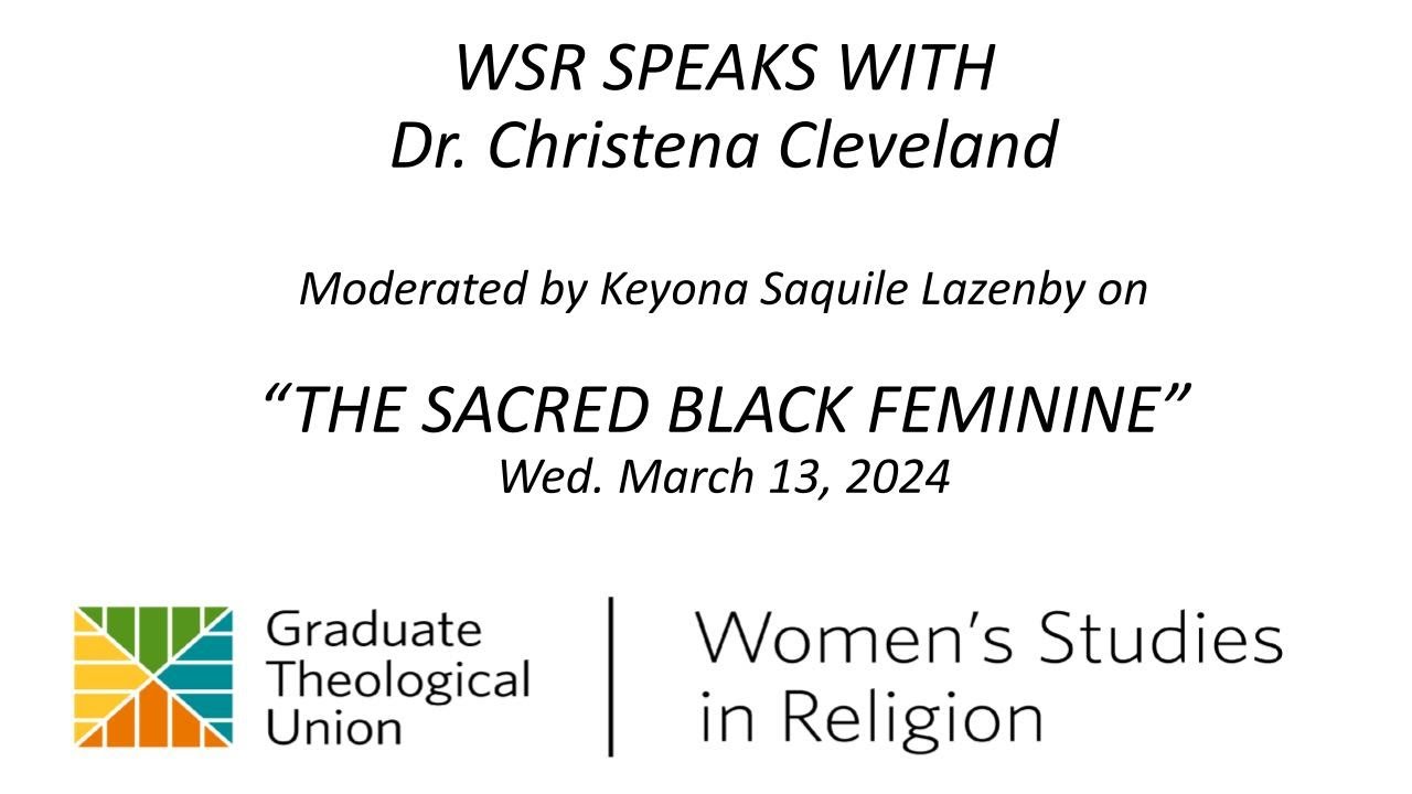 The Sacred Black Feminine | WSR Speaks with Dr. Christena Cleveland