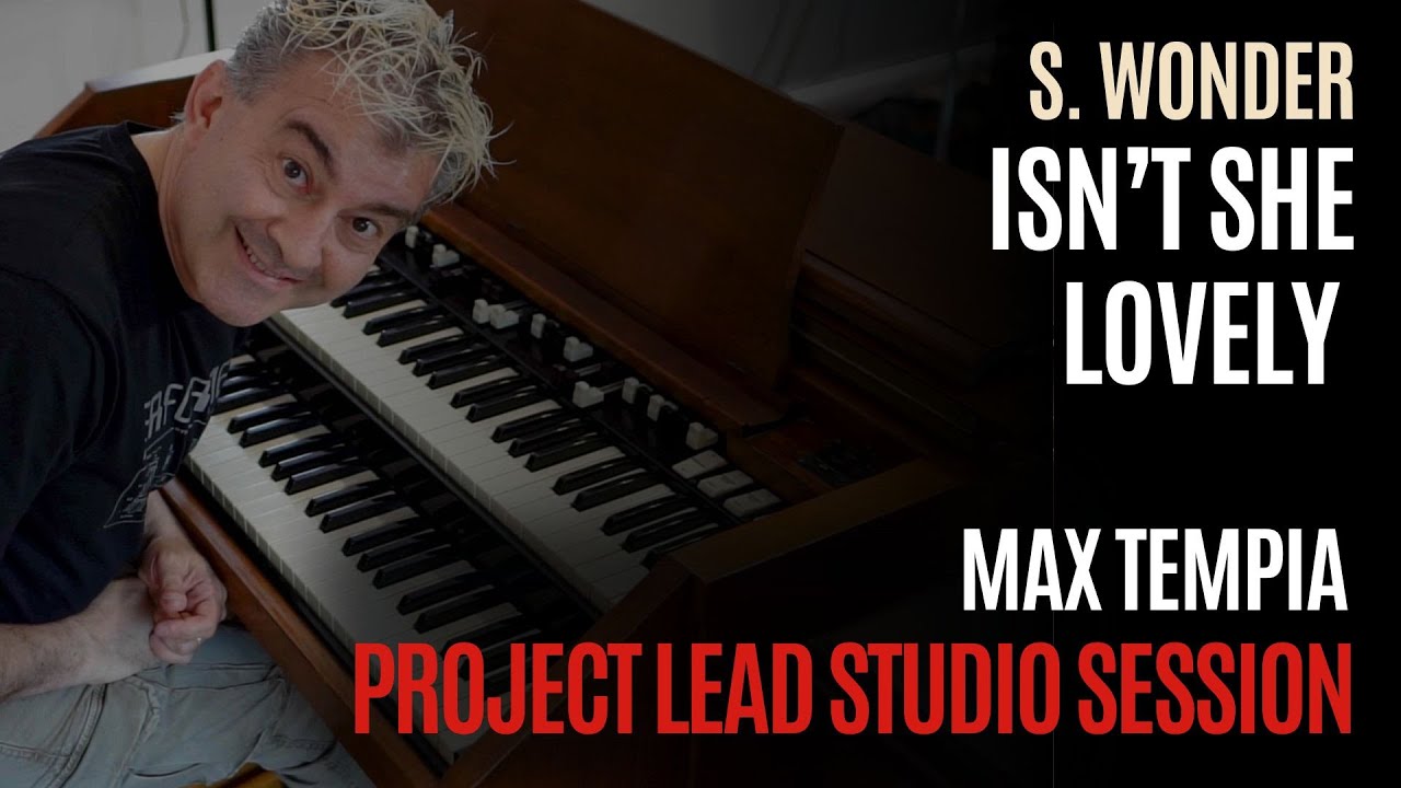 Max Tempia - Solo  Hammond in Project Lead Studio - Isn't She Lovely (S. Wonder)