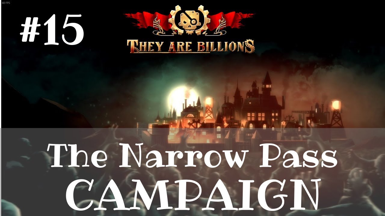 They are Billions Campaign - Episode 15 - The Narrow Pass 1