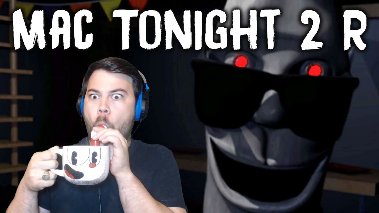 MAC TONIGHT IS BACK FOR REVENGE!! | Mac Tonight 2: Remastered (Nights 1 - 3)
