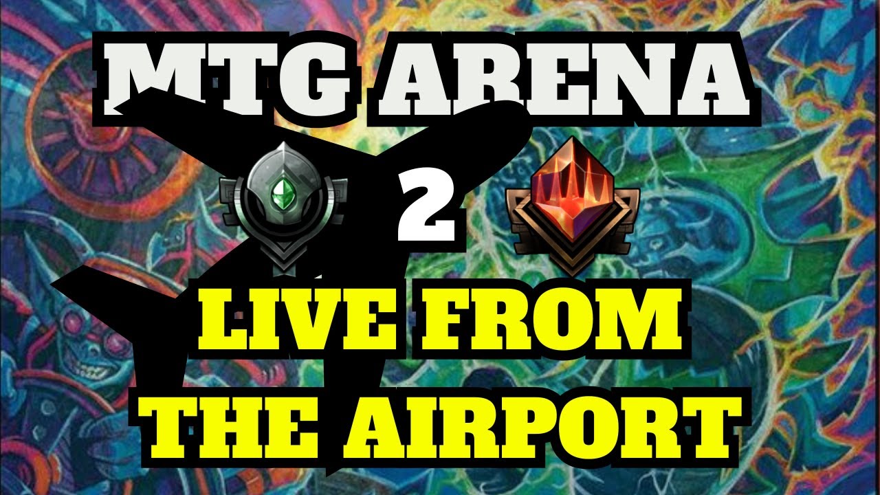 MTG ARENA TIER GRIND | LIVE FROM THE AIRPORT