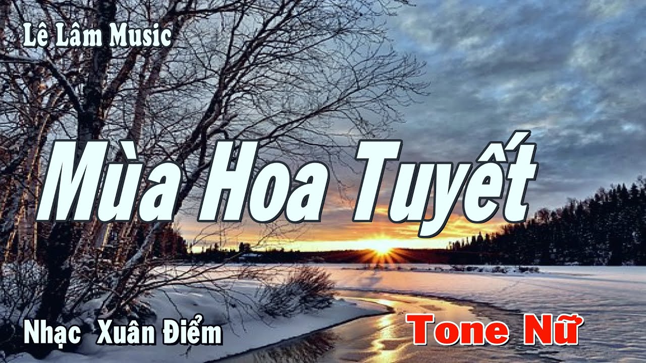 Karaoke - Mùa Hoa Tuyết Tone Nữ | Lê Lâm Music