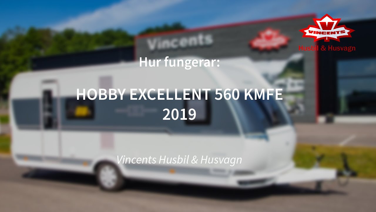 Hur fungerar HOBBY EXCELLENT 560 KMFE - Vincents Husbil & Husvagn