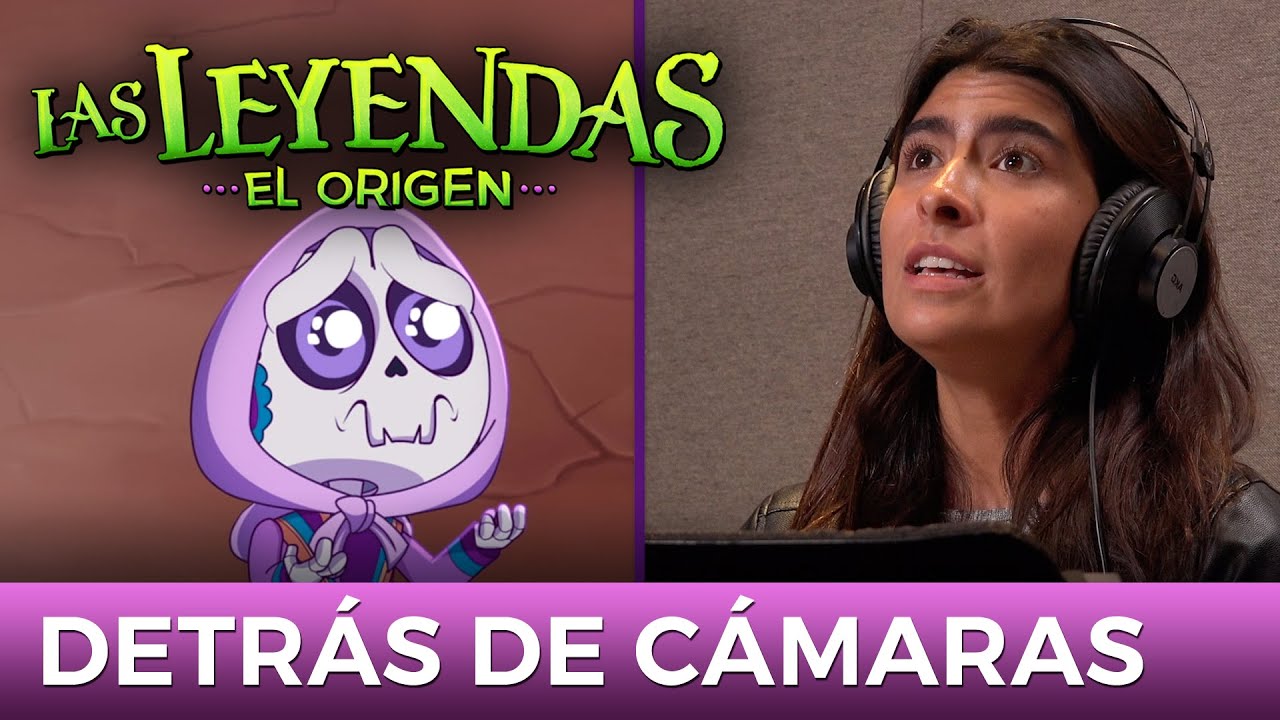 Las Leyendas, el Origen - Detrás de cámaras