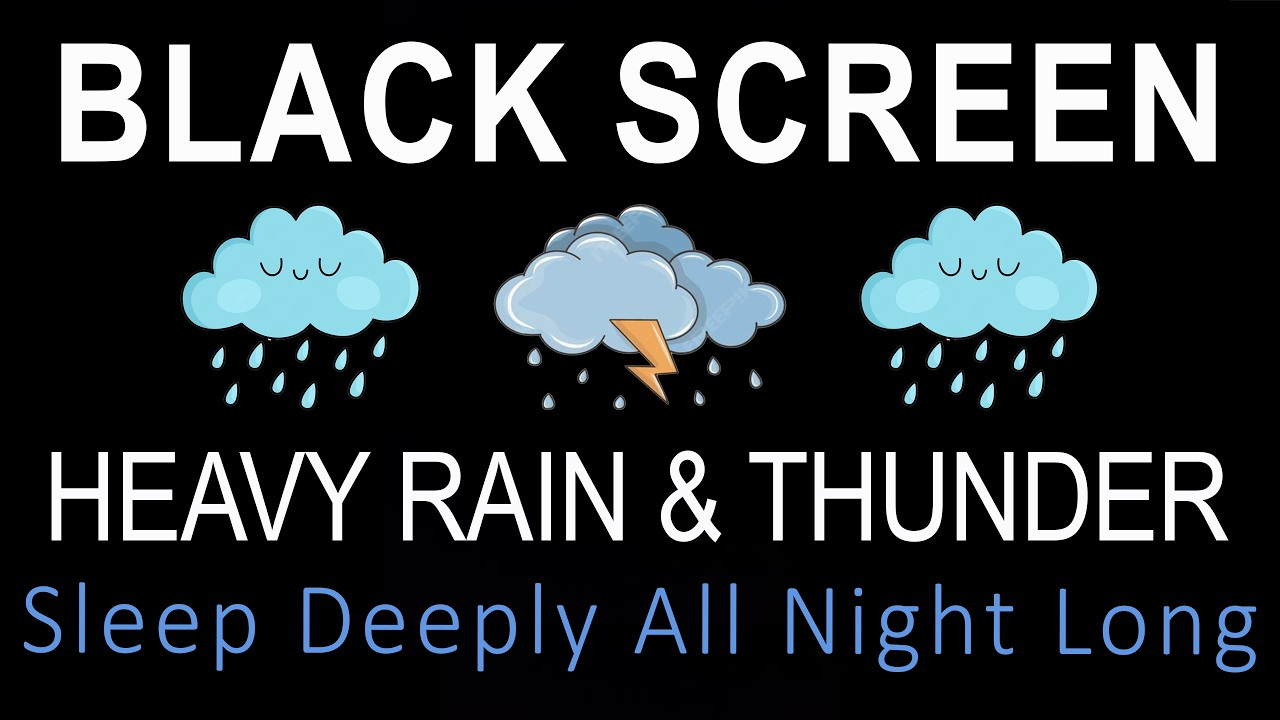 Sleep Deeply All Night Long with Heavy Rain and Thunder Sound | Black Screen for Sleep