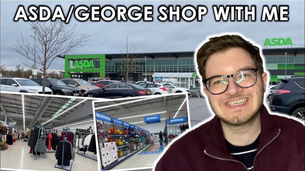 ASDA AND GEORGE SHOP WITH ME | Biggest Asda in the UK refurbished store tour!