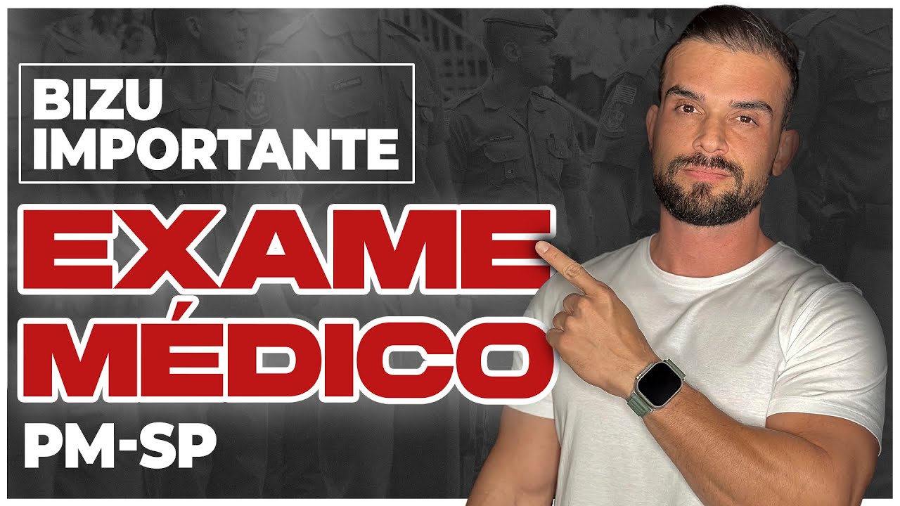 EXAME MÉDICO 2023 | Concurso de Soldado PM/SP