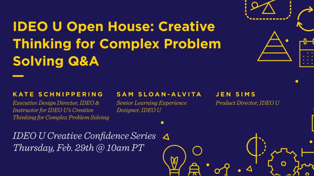 IDEO U Open House: Creative Thinking for Complex Problem Solving Q&A
