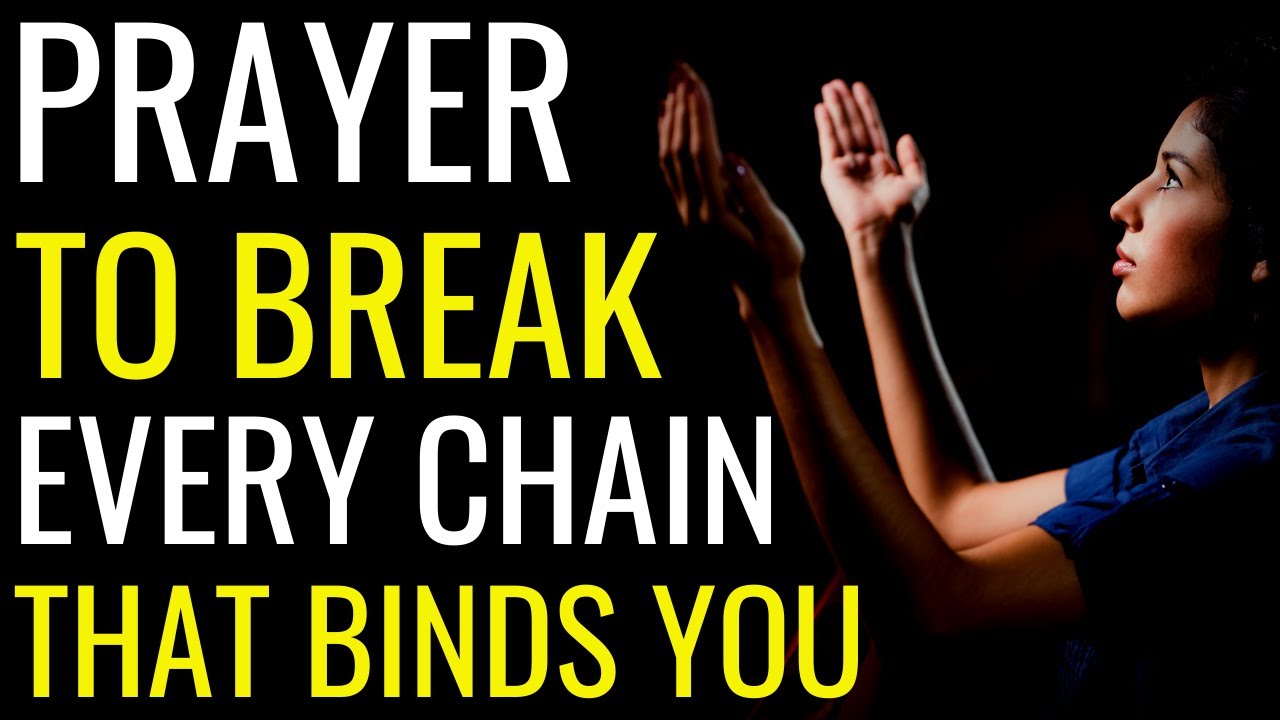 This Prayer Will Break Every Chain That Binds You || Curse Breaking And Deliverance Prayers