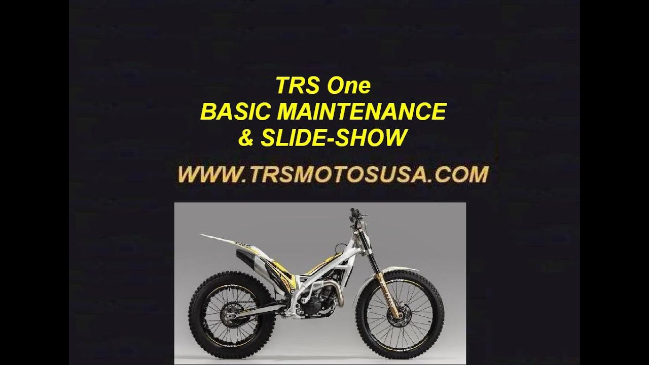 WITH JIM SNELL - TRS One TRIALS - BASIC MAINTENANCE & SLIDE-SHOW