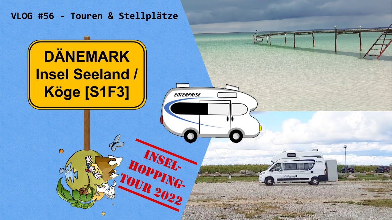 Stellplatztipp Dänemark / Insel Seeland / Köge [S1F3] – VLOG #56