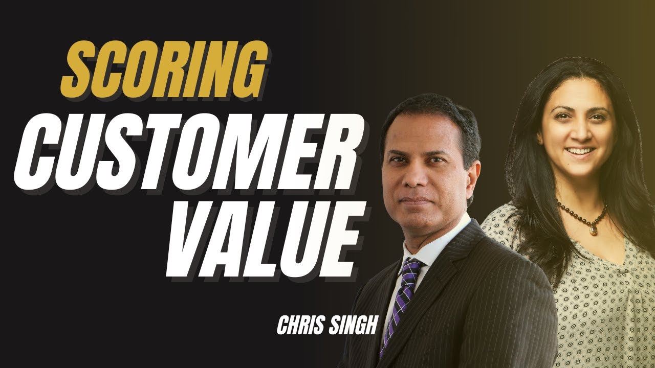 How to SCORE CUSTOMER VALUE