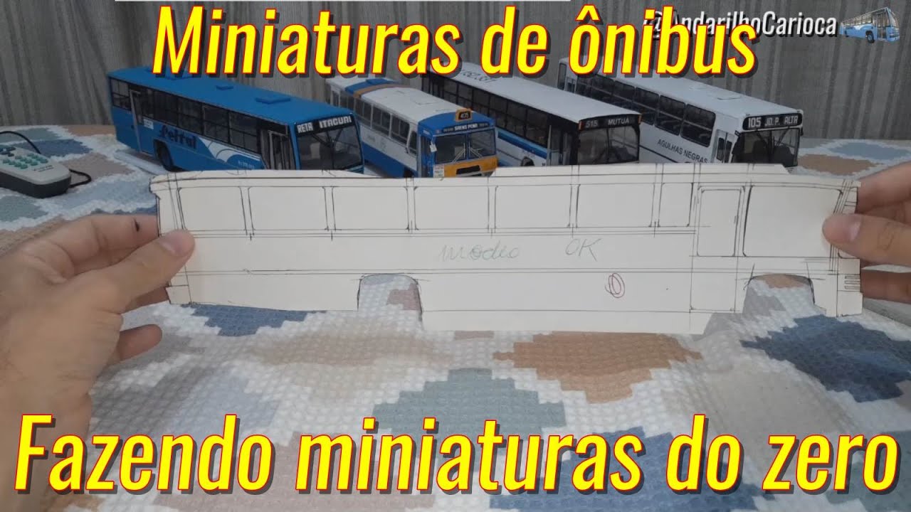 Miniaturas de ônibus - Resumão - Fazendo miniaturas zero