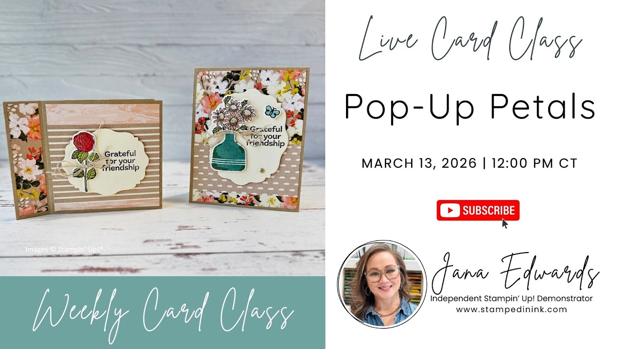 Live Card Making Class | Pop-Up Petals Stampin' Up!