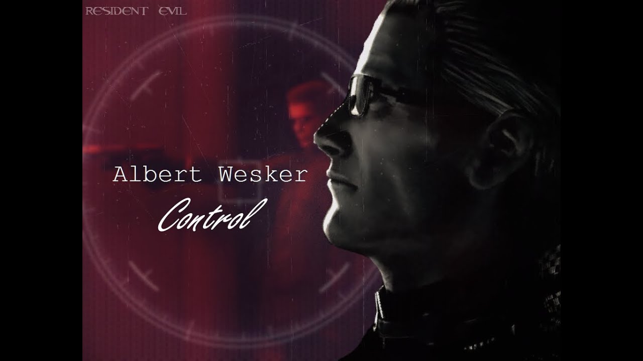 RE Tribute • Albert Wesker • Control「GMV」