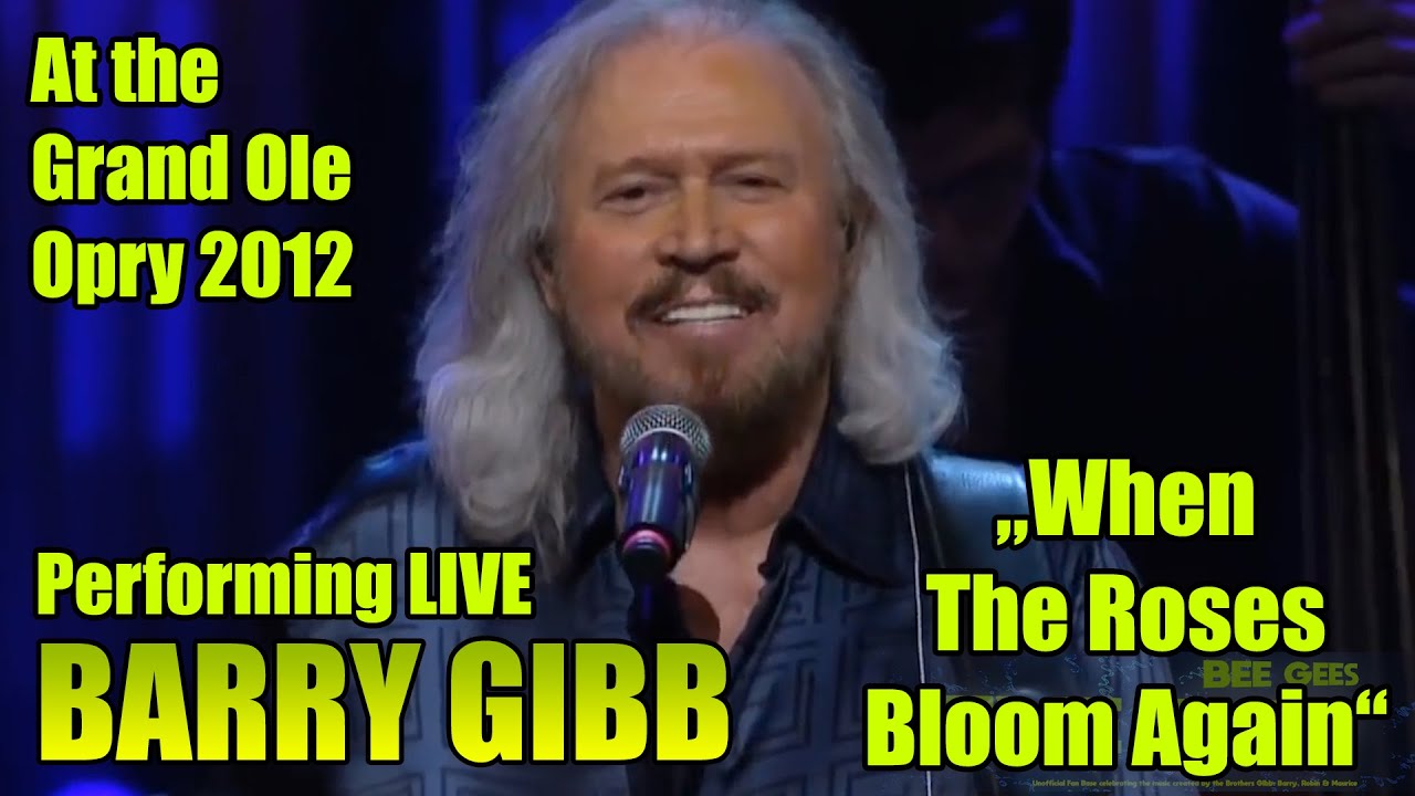 BARRY GIBB - When The Roses Bloom Again - LIVE at the Grand Ole Opry 2012. **re-scaled HQ 1080p