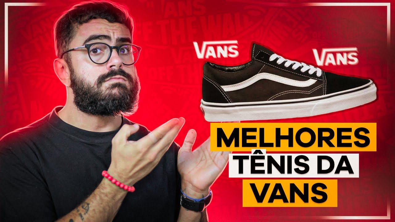 os 8 MELHORES TÊNIS da VANS em 2024 | Tênis Masculino