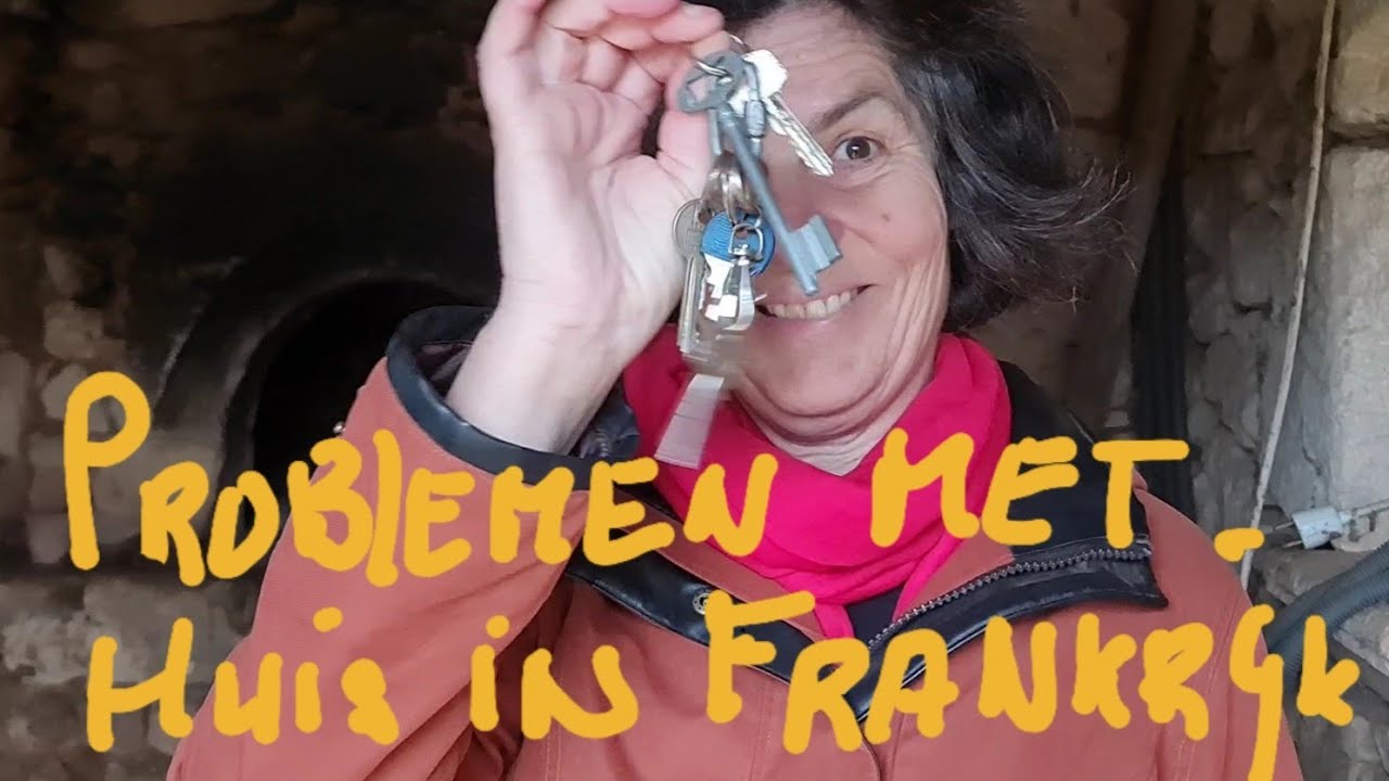 Problemen met huis in Frankrijk.